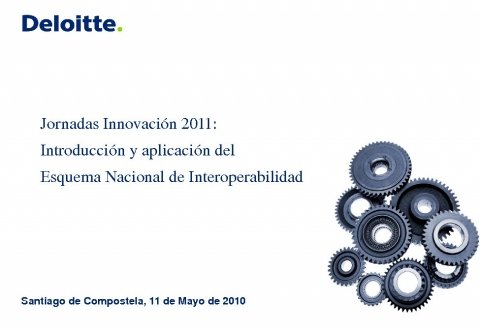 Presentaci&oacute;n D. &Oacute;scar Rozal&eacute;n. Xerente da &Aacute;rea de Technology Advisory de Deloitte.  - Xornada sobre Introdución e aplicación do Esquema Nacional de Interoperabilidade nas Administracións Públicas
